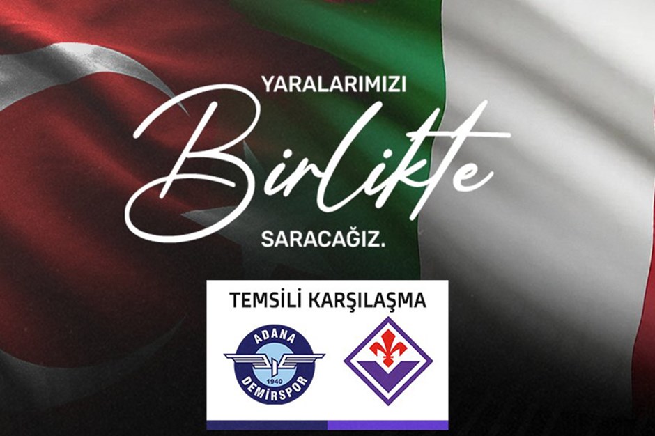 Adana Demirspor ve Fiorentina'dan temsili maç