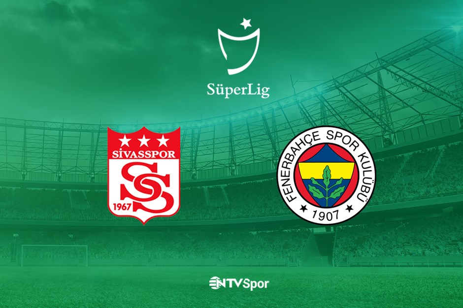 Sivasspor - Fenerbahçe (Canlı anlatım)