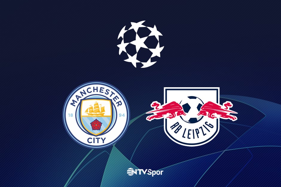 Manchester City - RB Leipzig (Canlı anlatım)