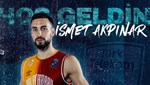 Türk Telekom, İsmet Akpınar'ı transfer etti