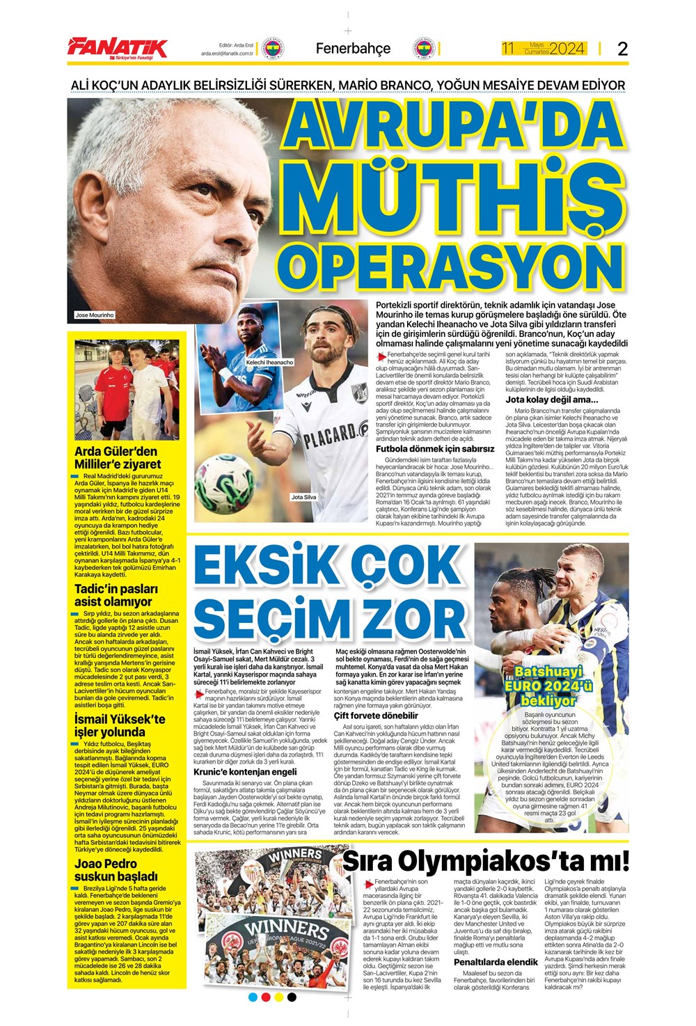 "Fener'de Mourinho sesleri" | Sporun manşetleri (11 Mayıs 2024) 2 "Fener'de Mourinho sesleri" | Sporun manşetleri (11 Mayıs 2024) - 2. Foto