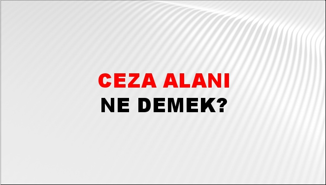 Ceza Alanı 