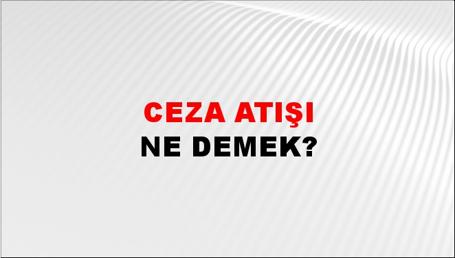 Ceza Atışı 