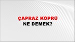 Çapraz Köprü 