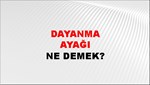 Dayanma Ayağı 