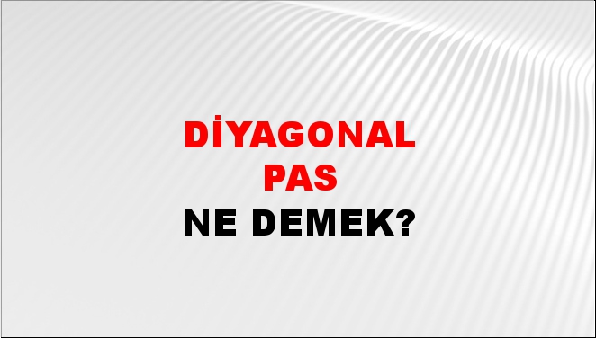 Diyagonal Pas 