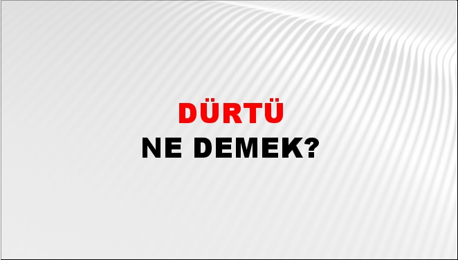 Dürtü 