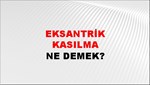 Eksantrik Kasılma 