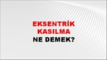 Eksentrik Kasılma 