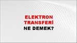 Elektron Transferi 