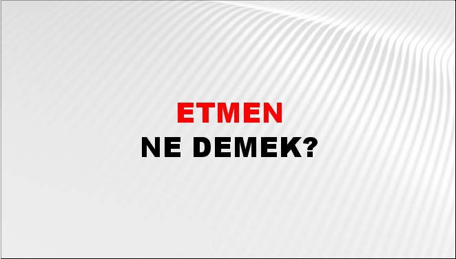 Etmen 