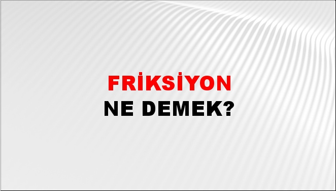 Friksiyon 