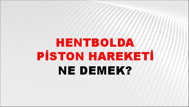 Hentbolda Piston Hareketi 