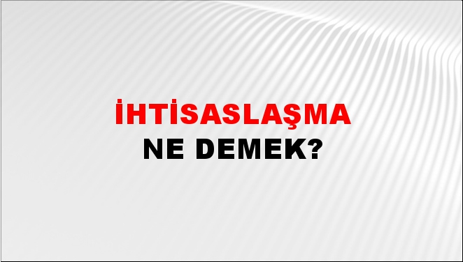 İhtisaslaşma 