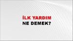 İlk Yardım 