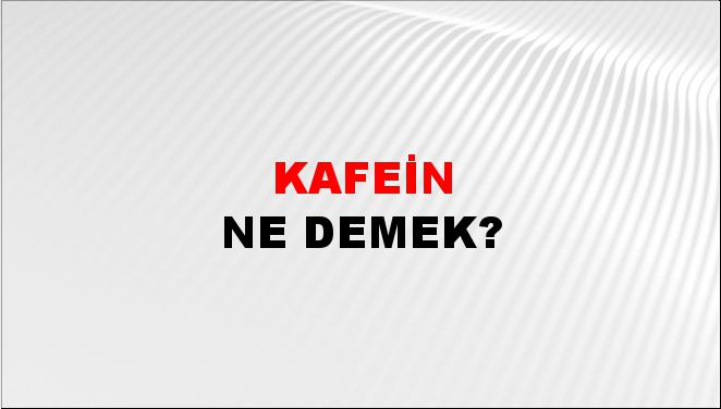 Kafein 