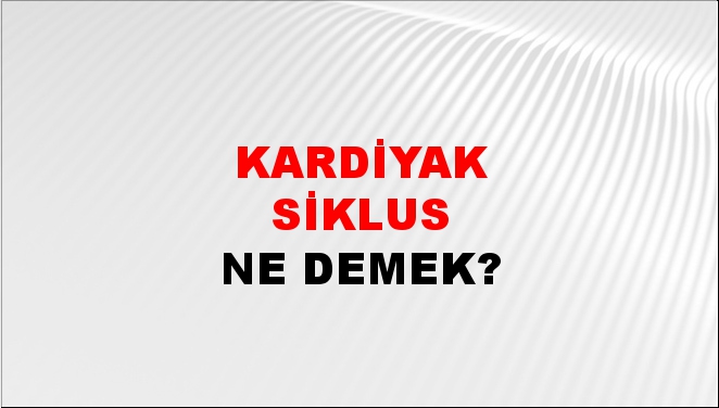 Kardiyak Siklus 