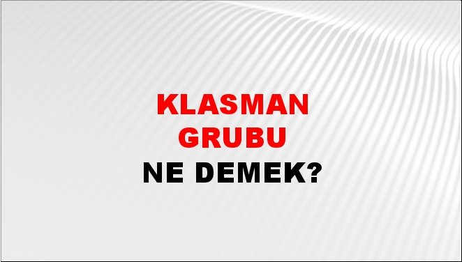 Klasman Grubu 