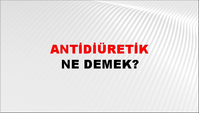 Antidiüretik 