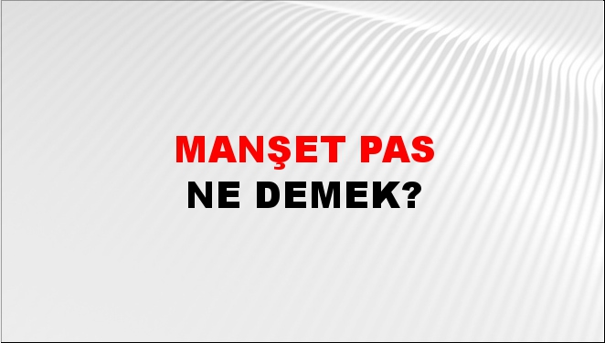 Manşet Pas 