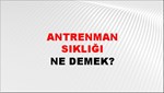 Antrenman Sıklığı 