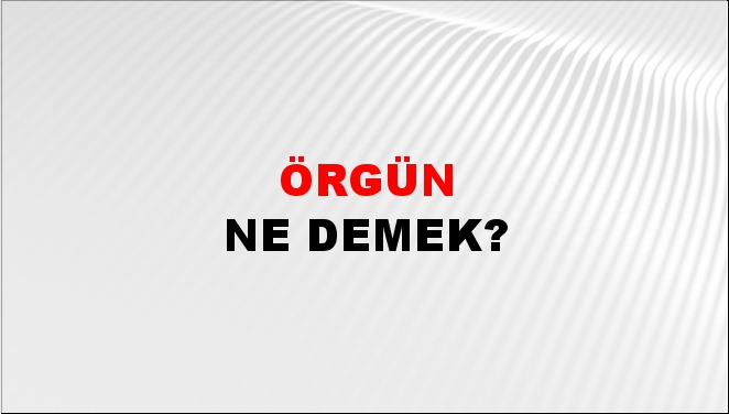 Örgün 