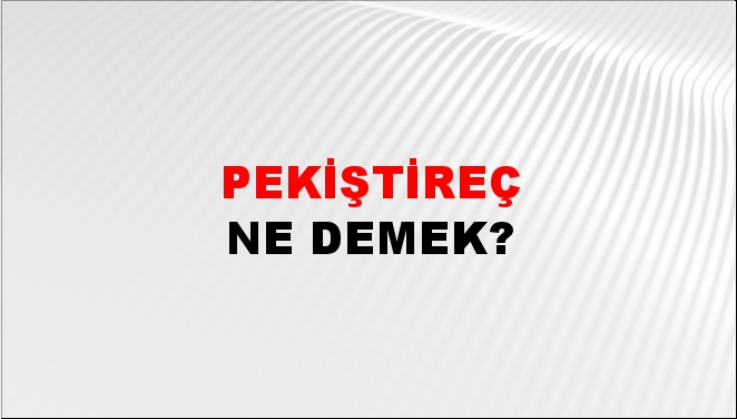 Pekiştireç 