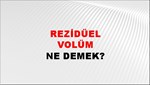 Rezidüel Volüm 