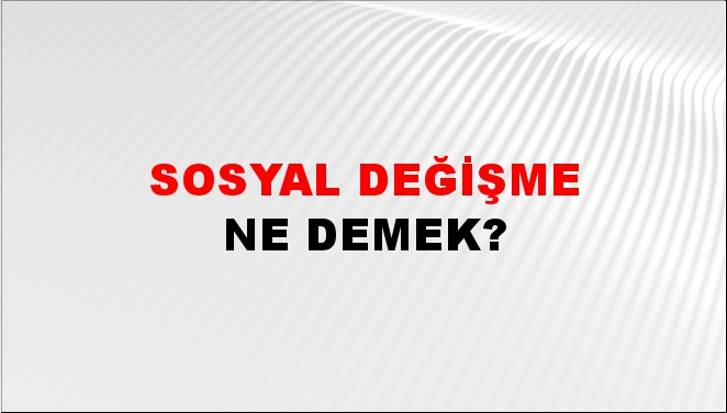 Sosyal Değişme 