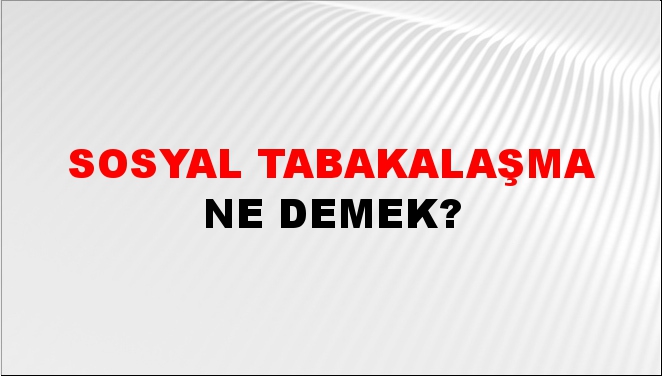 Sosyal Tabakalaşma 