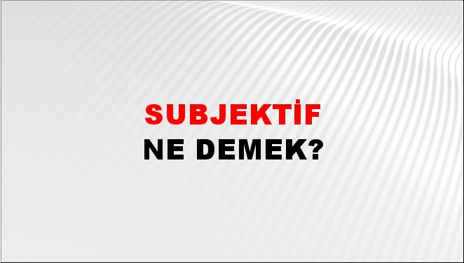 Subjektif 