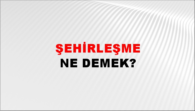 Şehirleşme 