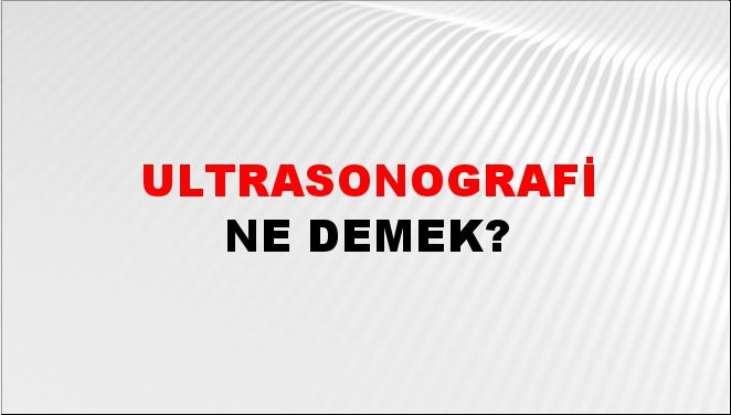 Ultrasonografi 