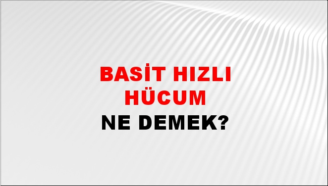 Basit Hızlı Hücum 