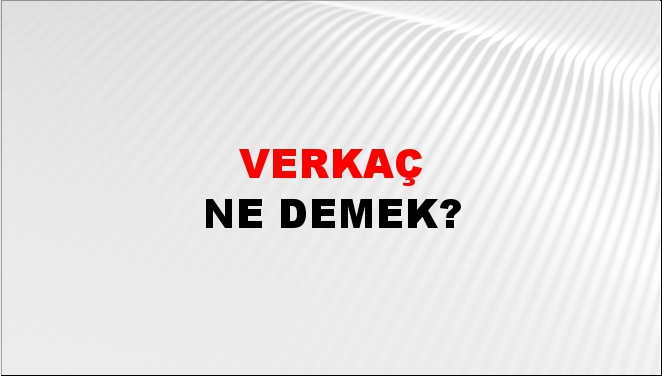 Verkaç 